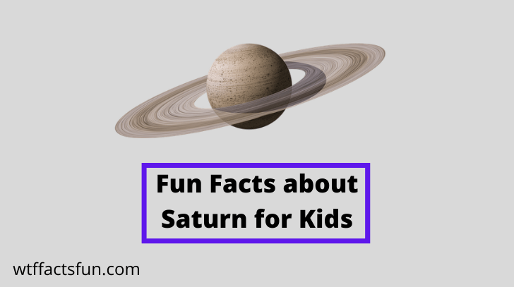 Fun Facts about Saturn for Kids