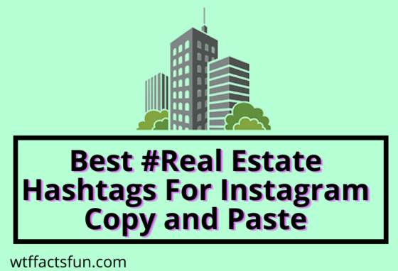 Real Estate Hashtags For Instagram