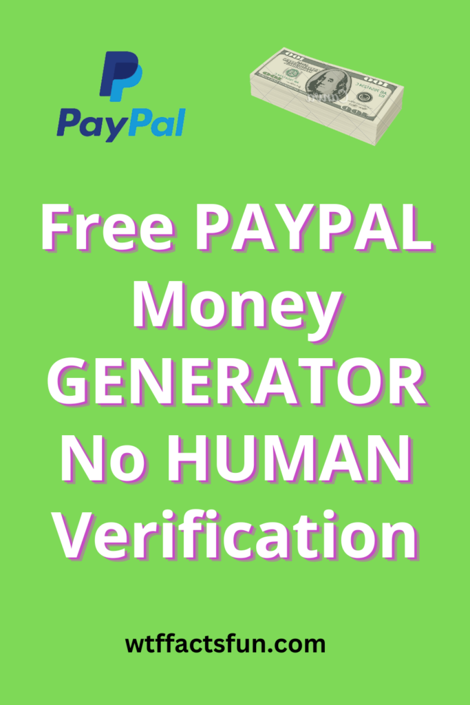 Free PayPal Money Generator No Human Verification 2023