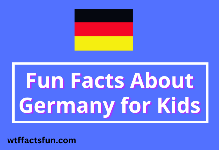 Fun Facts About Germany for Kids