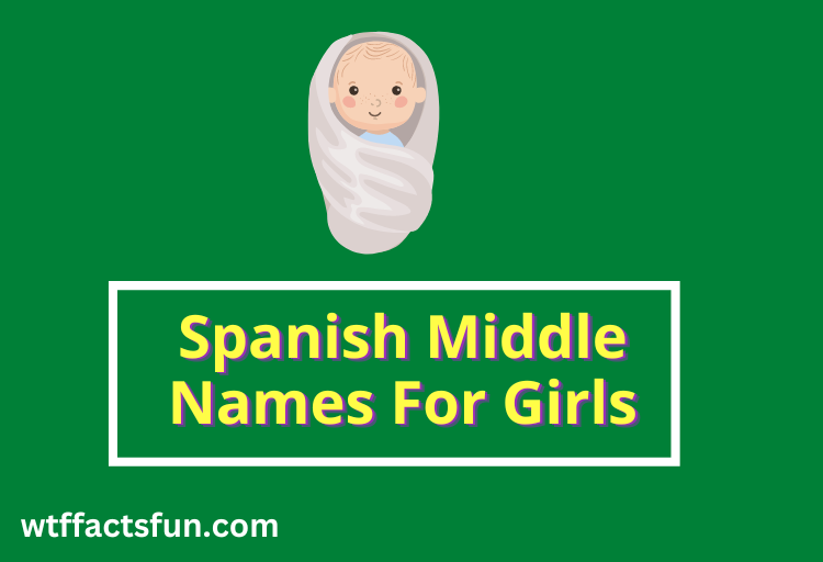 top-50-spanish-middle-names-for-girls-fun-facts