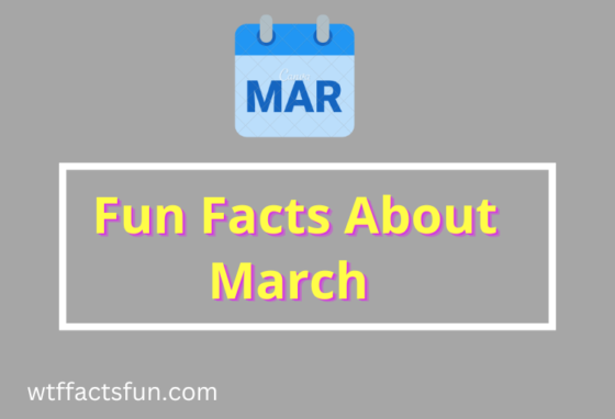 Fun Facts About March