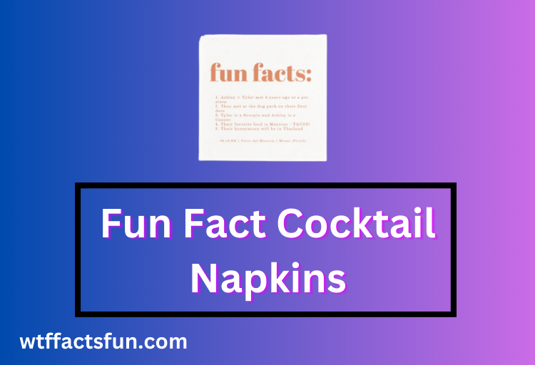 14-fun-fact-cocktail-napkins-fun-facts