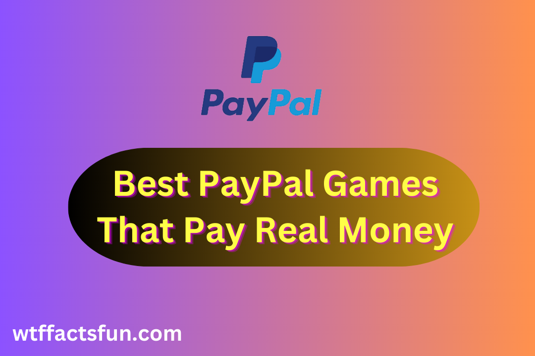 Best PayPal Games That Pay Real Money