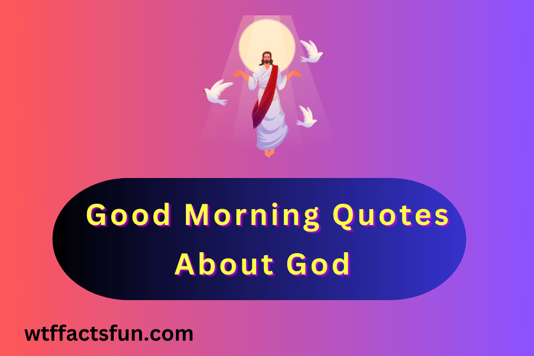 Good Morning Quotes About God